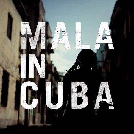 Mala expérimente le dub à la sauce cubaine